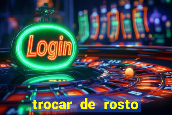 trocar de rosto online trocar rosto de video online